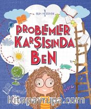 Problemler Karşısında Ben / Bilim Merdiveni 1