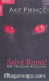 Salve Roma!/Bir Felidae Romanı