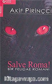 Salve Roma!/Bir Felidae Romanı