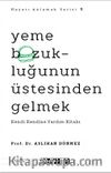 Yeme Bozukluğunun Üstesinden Gelmek & Kendi Kendine Yardım Kitabı - Hayatı Anlamak Serisi 3