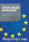 Tarihsel ve Kuramsal Boyutlarıyla Avrupa Birliği Genişlemesi 