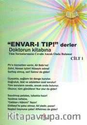 Envar-ı Tıp ! Derler Doktorun Kitabına (Cilt 1)