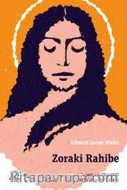 Zoraki Rahibe <br /> Sezarların Yönettiği Roma’dan Bir Hikaye