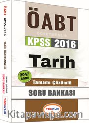 2016 KPSS ÖABT Tarih Öğretmenliği Tamamı Çözümlü Soru Bankası