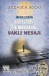 İmgelerin Olayların Sembolik Saklı Mesajı