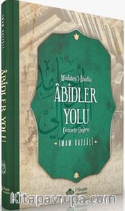 Abidler Yolu (Minhacul Abidin) (Ciltli)