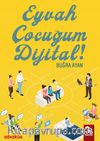 Eyvah Çocuğum Dijital