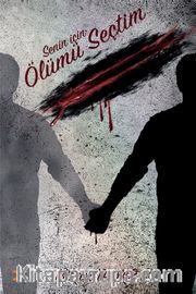 Senin İçin Ölümü Seçtim
