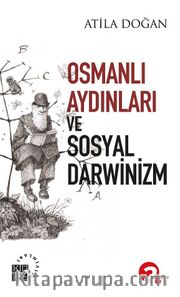 Osmanlı Aydınları ve Sosyal Darwinizm