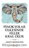 Pinokyolar Ülkesinde Filler Kral Olur
