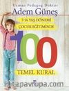 7-14 Yaş Dönemi Çocuk Eğitiminde 100 Temel Kural 