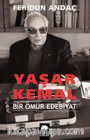 Yaşar Kemal (Ciltli) <br /> Bir Ömür Edebiyat