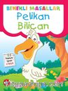 Pelikan Bilican / Benekli Masallar