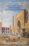 Orta Çağlardan Günümüze Türk  Dünyasında Kültür ve Şehircilik Uluslararası Lisansüstü  Öğrencileri Çalıştayı
