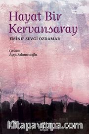 Hayat Bir Kervansaray