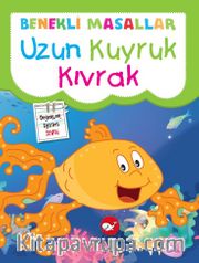 Uzun Kuyruk Kıvrak / Benekli Masallar