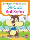 Sincap Kahkaha / Benekli Masallar