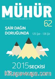 Mühür İki Aylık Şiir ve Edebiyat Dergisi Yıl:9 Sayı:62 Ocak-Şubat 2016