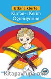 Etkinliklerle Kur’an-ı Kerim Öğreniyorum