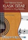 Gitar Eğitimine Yönelik Klasik Gitar Teknikleri ve Uygulamaları