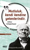 Mutluluk Kendi Kendine Yetenlerindir