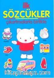 İlk Sözcükler Çıkartmalarla Birlikte (Mavi)