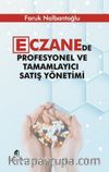 Eczanede Profesyonel ve Tamamlayıcı Satış Yönetimi