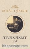 Rübab-ı Şikeste (Eski ve Yeni Harflerle)