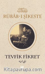 Rübab-ı Şikeste (Eski ve Yeni Harflerle)
