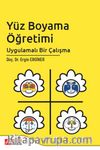 Yüz Boyama Öğretimi Uygulamalı Bir Çalışma