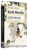 Kırk Meclis - Çihil Meclis 