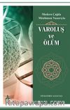 Modern Çağda Müslüman Nazarıyla - Varoluş Ve Ölüm