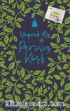 Perisiz Köşk & Bir Yıldız Alatan Macerası