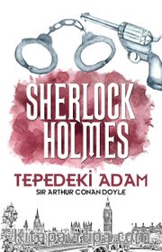 Tepedeki Adam / Sherlock Holmes