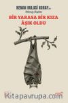 Bir Yarasa Bir Kıza Âşık Oldu