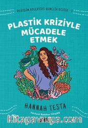 Değişim Kolektifi Gençlik Dizisi 2: Plastik Kriziyle Mücadele Etmek
