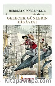 Gelecek Günlerin Hikayesi