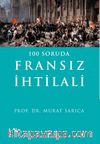 100 Soruda Fransız İhtilali