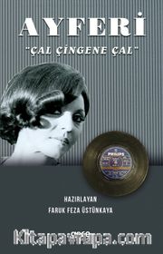 Ayferi <br /> Çal Çingene Çal