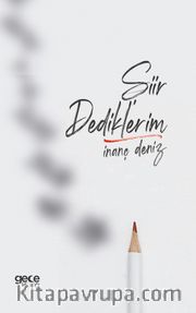 Şiir Dediklerim