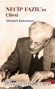 Necip Fazıl'ın Çilesi