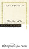 Küçük Hans (Karton Kapak) & Beş Yaşında Bir Oğlanın Fobi Analizi