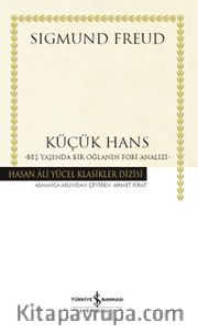 Küçük Hans (Karton Kapak) <br /> Beş Yaşında Bir Oğlanın Fobi Analizi
