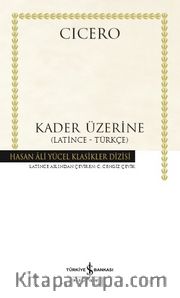 Kader Üzerine (Latince-Türkçe) (Karton Kapak)