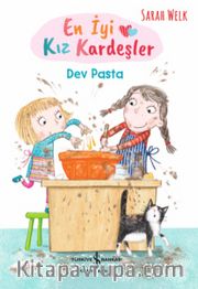 En İyi Kız Kardeşler / Dev Pasta 