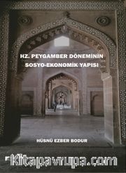 Hz. Peygamber Döneminin Sosyo-Ekonomik Yapısı