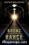 Bronz Bahçe