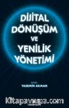 Dijital Dönüşüm ve Yenilik Yönetimi