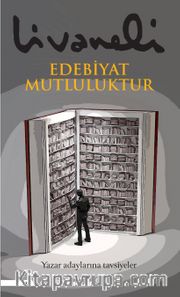 Edebiyat Mutluluktur