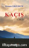 Kaçış (Cilt 2)